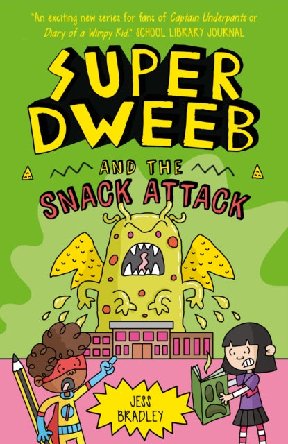 Super Dweeb and the Snack Attack - Book from The Bookhouse Broughty Ferry- Just £4.99! Shop now