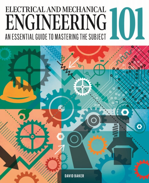 Electrical and Mechanical Engineering 101 - Book from The Bookhouse Broughty Ferry- Just £12.99! Shop now