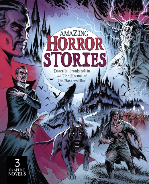 Amazing Horror Stories : Three Graphic Novels in One: Dracula, Frankenstein, and the Hound of the Baskervilles - Book from The Bookhouse Broughty Ferry- Just £9.99! Shop now