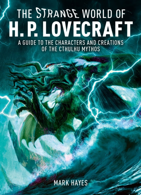 The Strange World of H. P. Lovecraft : A Guide to the Characters and Creations of the Cthulhu Mythos - Book from The Bookhouse Broughty Ferry- Just £14.99! Shop now