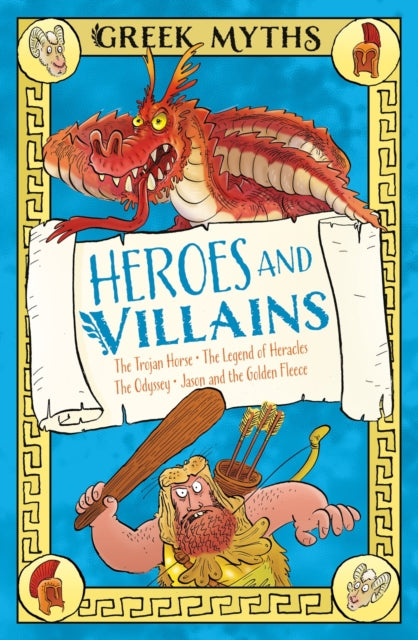 Greek Myths: Heroes and Villains : The Trojan Horse, The Legend of Heracles, The Odyssey, Jason and the Golden Fleece - Book from The Bookhouse Broughty Ferry- Just £9.99! Shop now