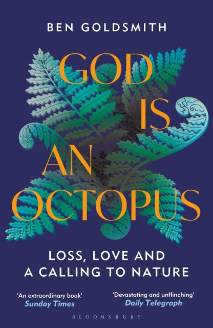 God Is An Octopus : Loss, Love and a Calling to Nature - Book from The Bookhouse Broughty Ferry- Just £10.99! Shop now