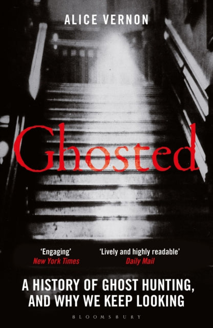 Ghosted : A History of Ghost Hunting, and Why We Keep Looking - Book from The Bookhouse Broughty Ferry- Just £11.99! Shop now