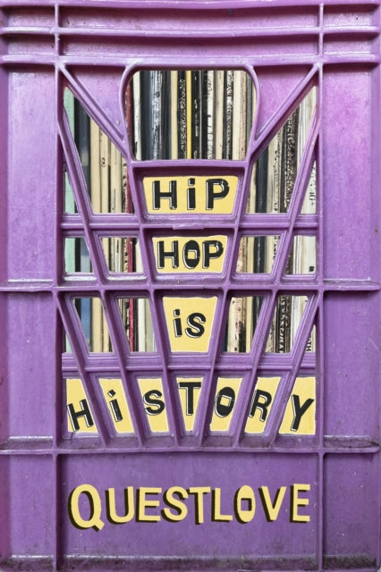 Hip-Hop Is History - Book from The Bookhouse Broughty Ferry- Just £25! Shop now