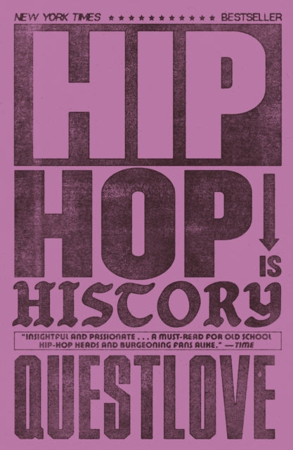 Hip-Hop Is History - Book from The Bookhouse Broughty Ferry- Just £12.99! Shop now
