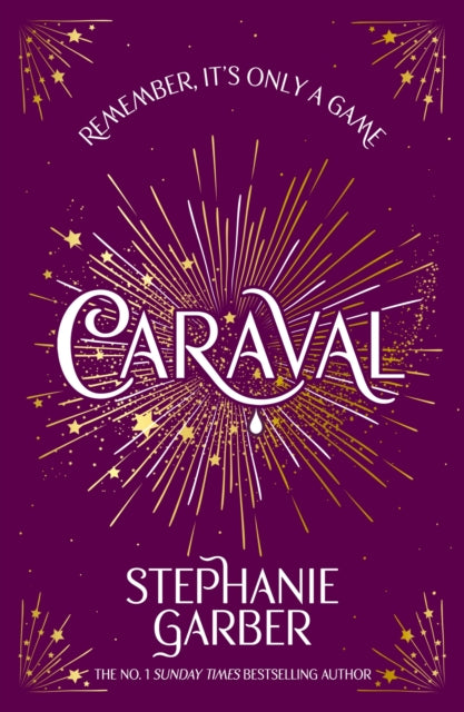 Caraval : Enter the magical and mesmerising world of Caraval with the first book in the global bestselling series - Book from The Bookhouse Broughty Ferry- Just £9.99! Shop now