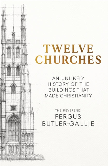 Twelve Churches - Book from The Bookhouse Broughty Ferry- Just £30! Shop now