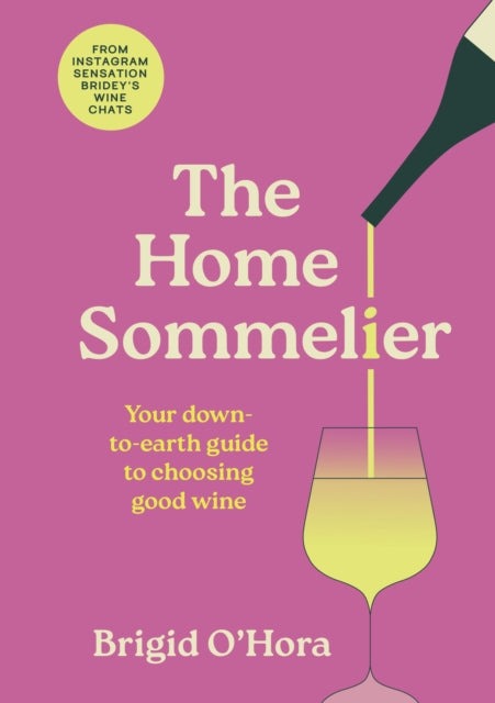 The Home Sommelier - Book from The Bookhouse Broughty Ferry- Just £16.99! Shop now