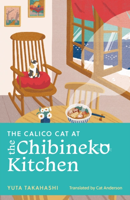 The Calico Cat at the Chibineko Kitchen - Book from The Bookhouse Broughty Ferry- Just £10.99! Shop now