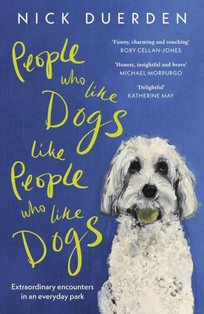 People Who Like Dogs Like People Who Like Dogs - Book from The Bookhouse Broughty Ferry- Just £10.99! Shop now