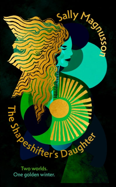 The Shapeshifter's Daughter : A powerful reimagining of the Norse myth of Hel of the underworld - Book from The Bookhouse Broughty Ferry- Just £16.99! Shop now