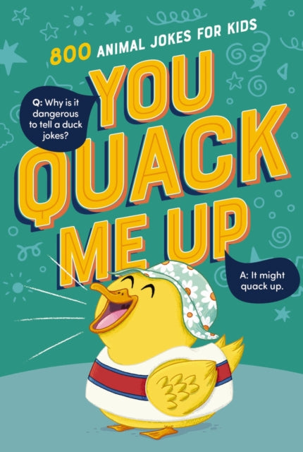 You Quack Me Up : 800 Animal Jokes for Kids - Book from The Bookhouse Broughty Ferry- Just £5.99! Shop now