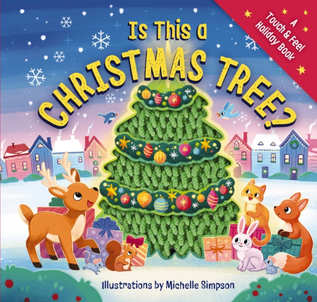 Is This a Christmas Tree? : A Holiday Touch-and-Feel Book - Book from The Bookhouse Broughty Ferry- Just £7.99! Shop now