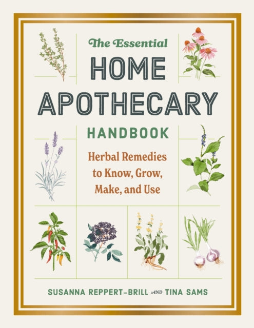 The Essential Home Apothecary Handbook : Herbal Remedies to Know, Grow, Make, and Use - Book from The Bookhouse Broughty Ferry- Just £20! Shop now