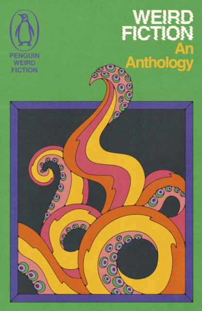 Weird Fiction : An Anthology - Book from The Bookhouse Broughty Ferry- Just £9.99! Shop now