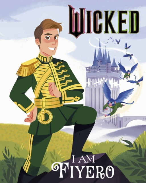 Wicked: I Am Fiyero - Book from The Bookhouse Broughty Ferry- Just £6.99! Shop now