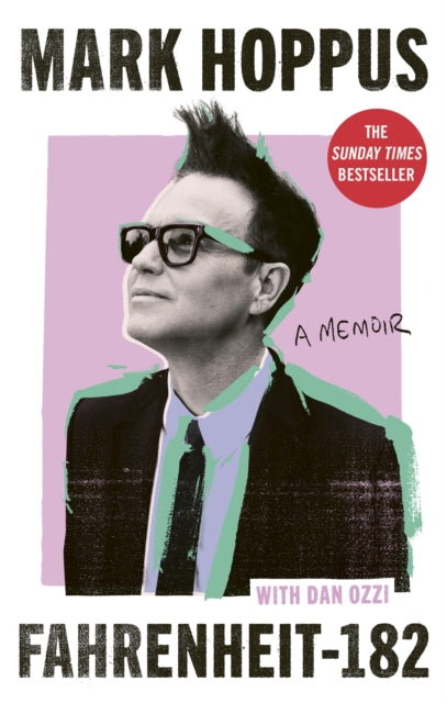 Fahrenheit-182 : the Sunday Times bestselling memoir from blink-182 founding member Mark Hoppus - Book from The Bookhouse Broughty Ferry- Just £12.99! Shop now