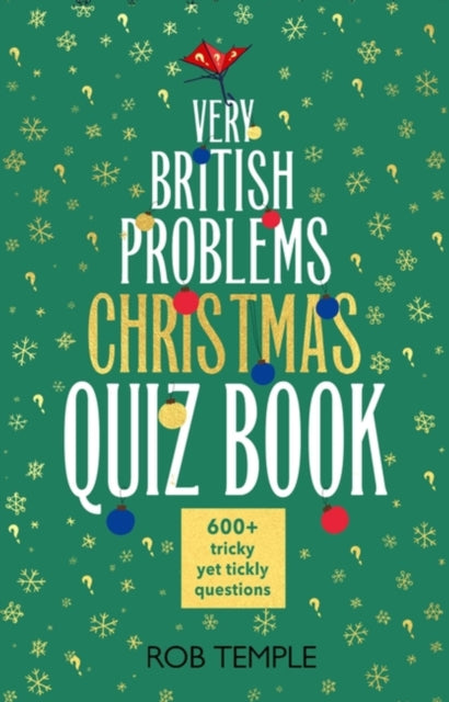 The Very British Problems Christmas Quiz Book : 600+ fiendishly festive questions - Book from The Bookhouse Broughty Ferry- Just £14.99! Shop now