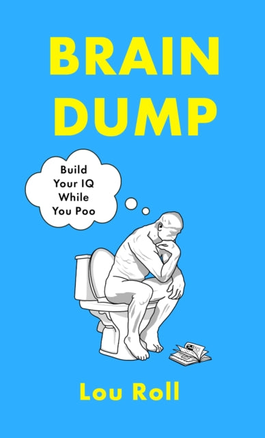 Brain Dump - Book from The Bookhouse Broughty Ferry- Just £9.99! Shop now