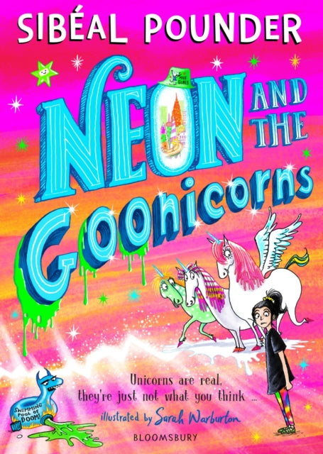 Neon and the Goonicorns - Book from The Bookhouse Broughty Ferry- Just £7.99! Shop now