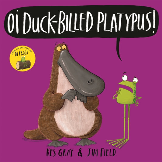 Oi Duck-billed Platypus! - Book from The Bookhouse Broughty Ferry- Just £6.99! Shop now