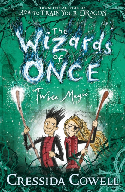The Wizards of Once: Twice Magic : Book 2 - Book from The Bookhouse Broughty Ferry- Just £7.99! Shop now