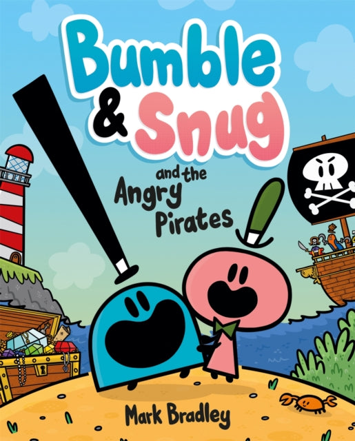 Bumble and Snug and the Angry Pirates : Book 1 - Book from The Bookhouse Broughty Ferry- Just £7.99! Shop now