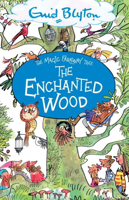 The Magic Faraway Tree: The Enchanted Wood : Book 1 - Book from The Bookhouse Broughty Ferry- Just £7.99! Shop now
