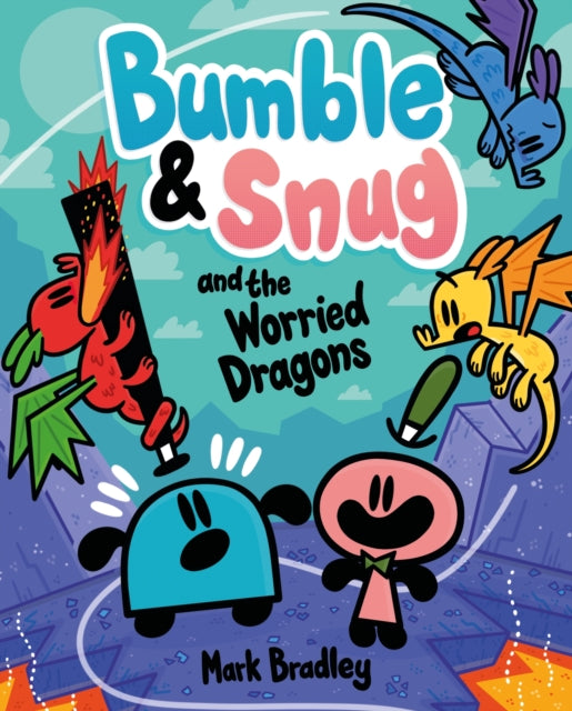 Bumble and Snug and the Worried Dragons : Book 5 - Book from The Bookhouse Broughty Ferry- Just £7.99! Shop now