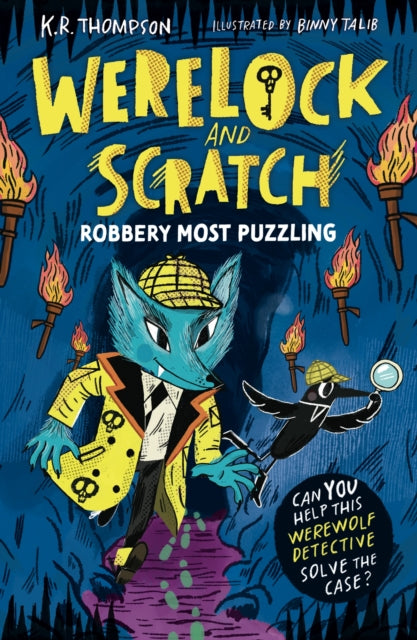 Werelock and Scratch: Robbery Most Puzzling : Book 2: A puzzle solving, interactive, werewolf detective adventure - Book from The Bookhouse Broughty Ferry- Just £7.99! Shop now