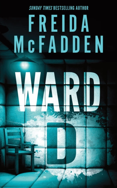 Ward D : A Taut Psychological Thriller from the Author of The Housemaid is Watching - Book from The Bookhouse Broughty Ferry- Just £9.99! Shop now