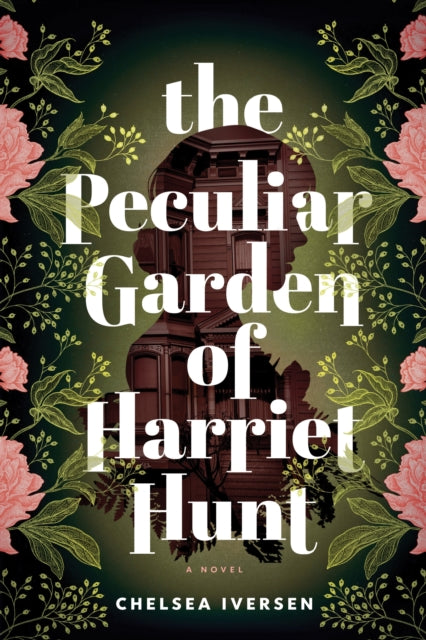 The Peculiar Garden of Harriet Hunt - Book from The Bookhouse Broughty Ferry- Just £9.99! Shop now