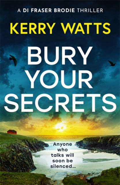 Bury Your Secrets : The first in a BRAND NEW gripping and unputdownable Scottish crime thriller series! - Book from The Bookhouse Broughty Ferry- Just £9.99! Shop now