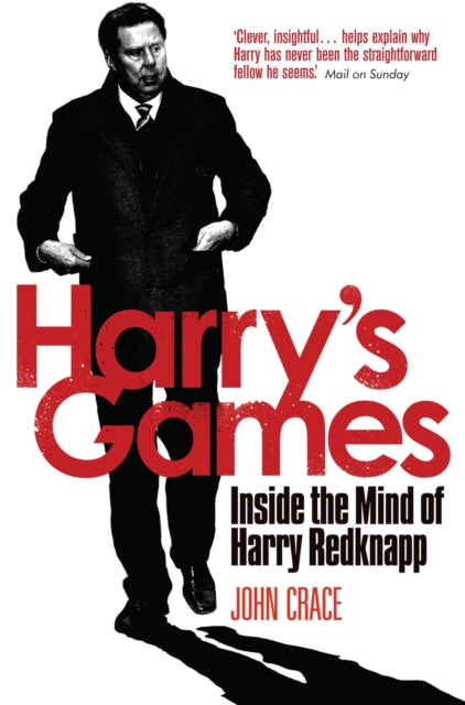 Harrys Games : Inside the Mind of Harry Redknapp - Book from The Bookhouse Broughty Ferry- Just £8.99! Shop now