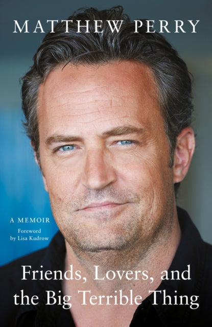 Friends, Lovers and the Big Terrible Thing - Book from The Bookhouse Broughty Ferry- Just £10.99! Shop now