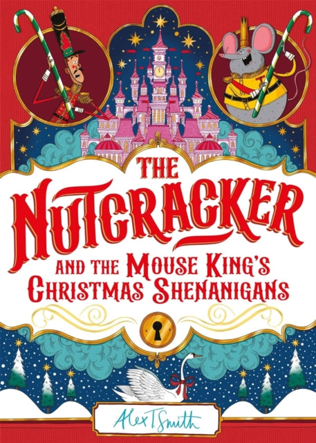 The Nutcracker - Signed Edition - : And the Mouse King's Christmas Shenanigans - Book from The Bookhouse Broughty Ferry- Just £15.99! Shop now