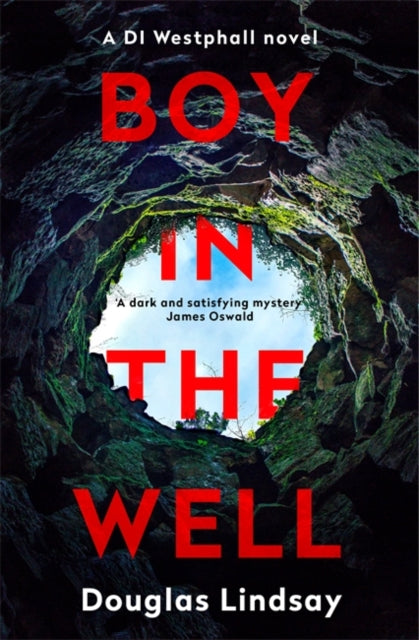 Boy in the Well : A Scottish murder mystery with a twist you won't see coming (DI Westphall 2) - Book from The Bookhouse Broughty Ferry- Just £9.99! Shop now