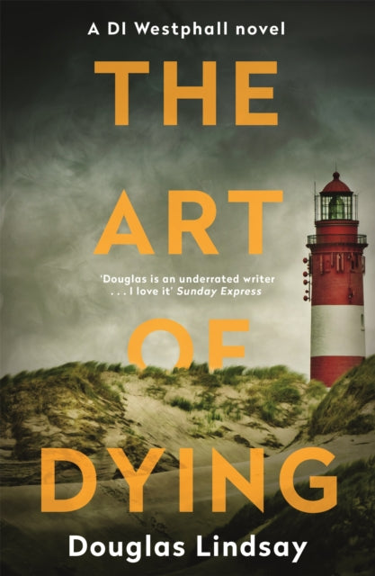 The Art of Dying : An eerie Scottish murder mystery (DI Westphall 3) - Book from The Bookhouse Broughty Ferry- Just £9.99! Shop now