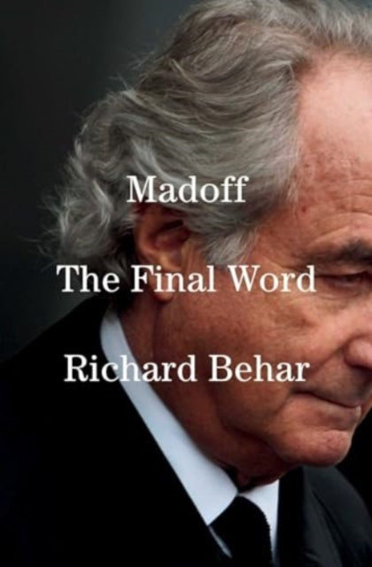 Madoff : The Final Word - Book from The Bookhouse Broughty Ferry- Just £25! Shop now