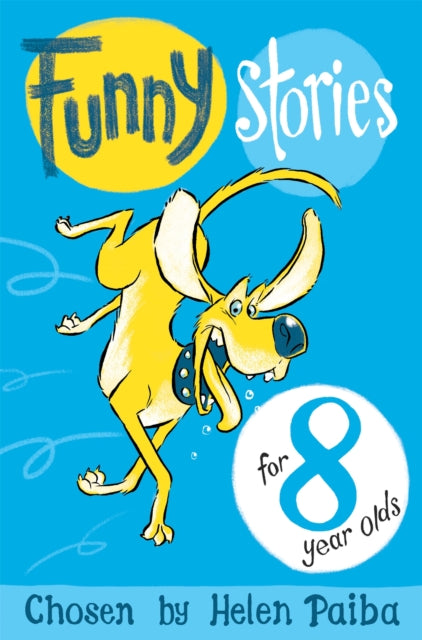 Funny Stories For 8 Year Olds - Book from The Bookhouse Broughty Ferry- Just £7.99! Shop now