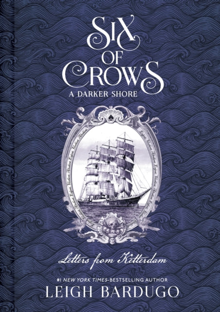 Six of Crows: A Darker Shore: Letters from Ketterdam - Book from The Bookhouse Broughty Ferry- Just £20! Shop now