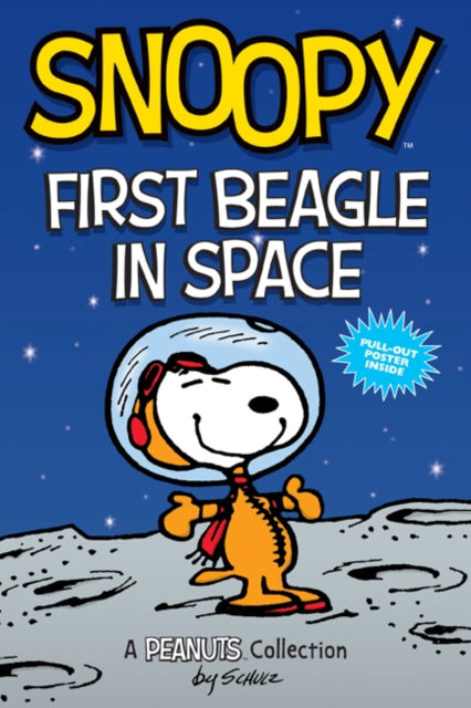Snoopy: First Beagle in Space : A PEANUTS Collection : 14 - Book from The Bookhouse Broughty Ferry- Just £8.99! Shop now