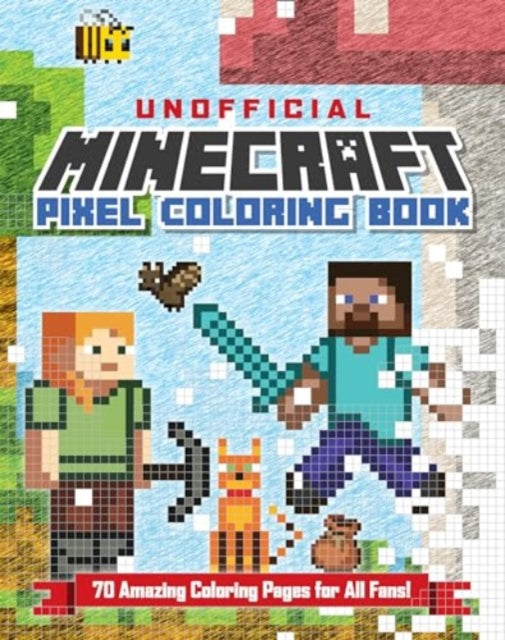 The Unofficial Minecraft Pixel Coloring Book - Book from The Bookhouse Broughty Ferry- Just £9.99! Shop now