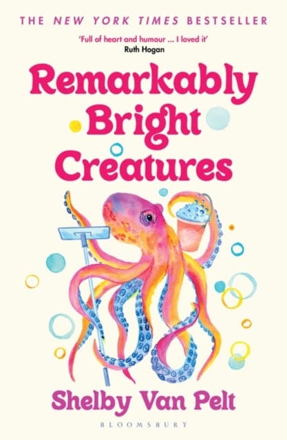 Remarkably Bright Creatures : The heart-warming summer read - Book from The Bookhouse Broughty Ferry- Just £8.99! Shop now