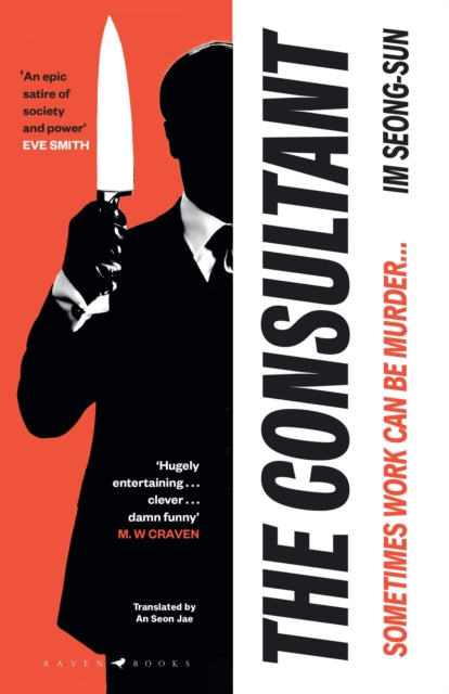 The Consultant : The darkly funny, satirical Korean thriller - Book from The Bookhouse Broughty Ferry- Just £9.99! Shop now