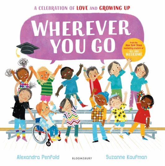 Wherever You Go : From the creators of All Are Welcome - Book from The Bookhouse Broughty Ferry- Just £7.99! Shop now