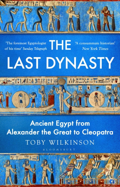 The Last Dynasty : Ancient Egypt from Alexander the Great to Cleopatra - Book from The Bookhouse Broughty Ferry- Just £25! Shop now