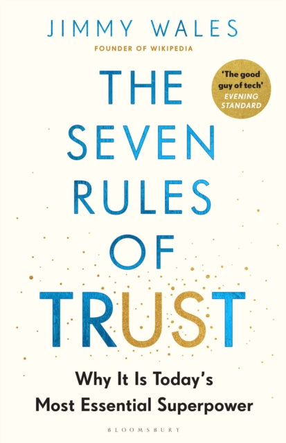 The Seven Rules of Trust : Why It Is Today's Most Essential Superpower - Book from The Bookhouse Broughty Ferry- Just £22! Shop now