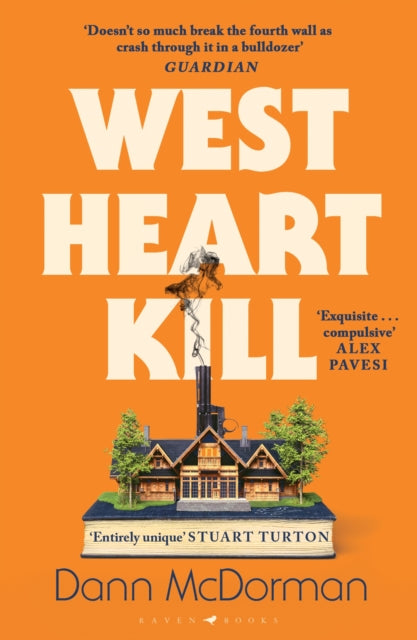 West Heart Kill : An outrageously original work of meta fiction - Book from The Bookhouse Broughty Ferry- Just £9.99! Shop now