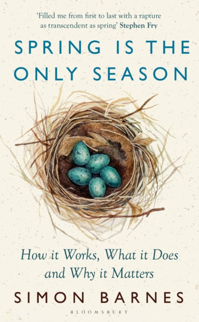 Spring is the Only Season : How it Works, What it Does and Why it Matters - Book from The Bookhouse Broughty Ferry- Just £18.99! Shop now